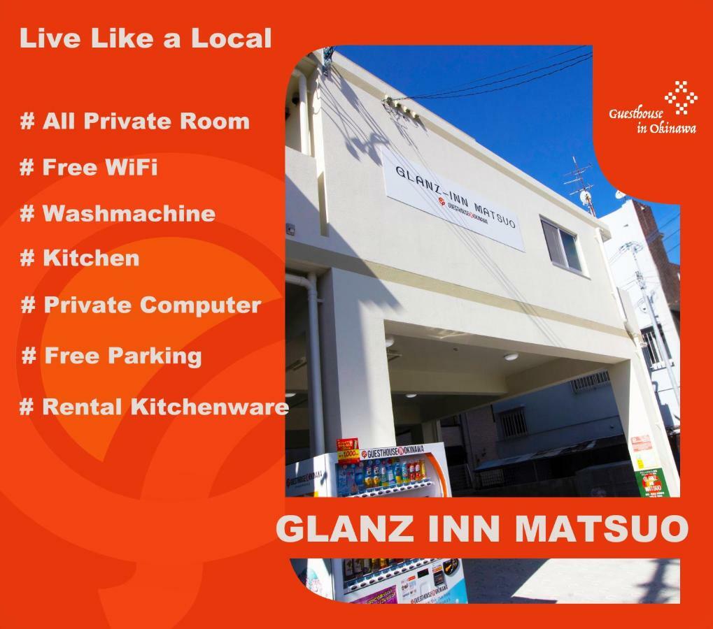 Glanz-Inn Matsuo-Guesthouse In Okinawa Naha Exteriér fotografie